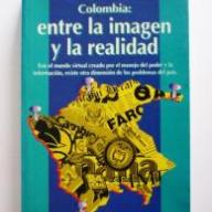 Colombia, entre la imagen y la realidad