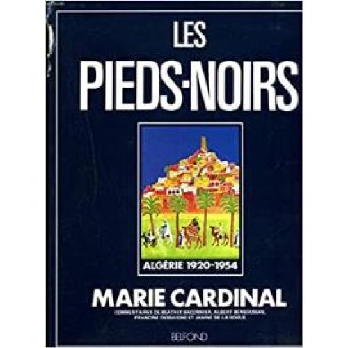 Les pieds-noirs, Algerie 1920-1954