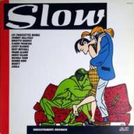 Slow