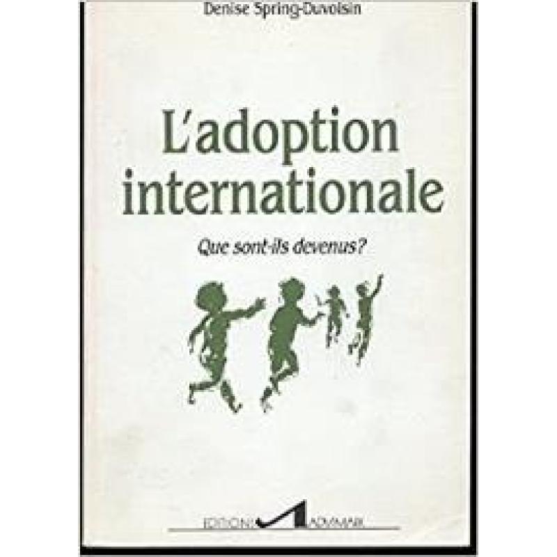 L'ADOPTION INTERNATIONALE QUE SONT-ILS DEVENUS ?