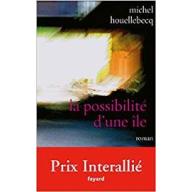 La possibilité d'une île - Prix Interallié 2005