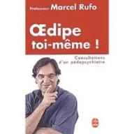 Oedipe toi-même ! : Consultations d'un pédopsychiatre