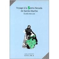 VOYAGE A LA SIERRA NEVADA DE SAINTE-MARTHE