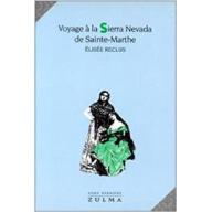 VOYAGE A LA SIERRA NEVADA DE SAINTE-MARTHE