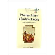 Amérique latine et révolution française. Mission du Bicentenaire