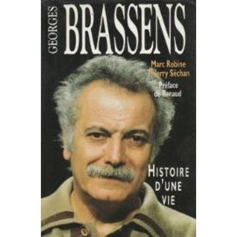 Georges Brassens, histoire d'une vie