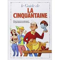 Le guide de la cinquantaine
