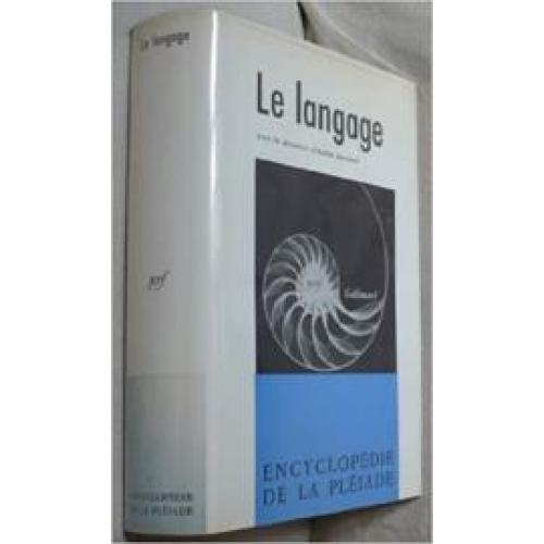 Le Langage (Encyclopédie de la Pléiade)