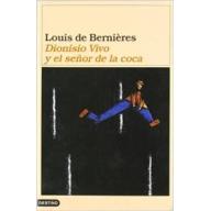 Dionisio Vivo Y El Señor De La Coca