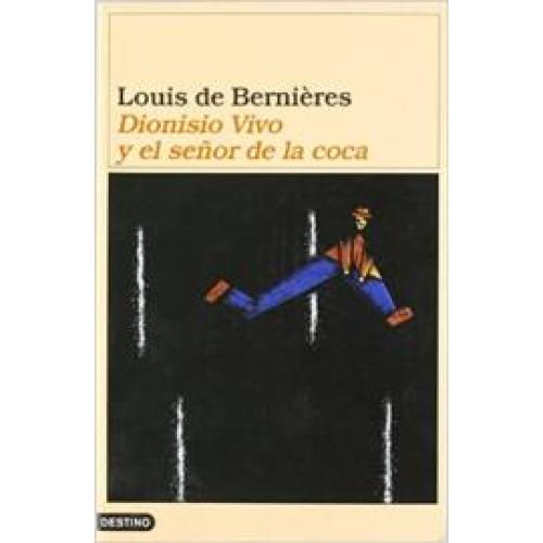 Dionisio Vivo Y El Señor De La Coca