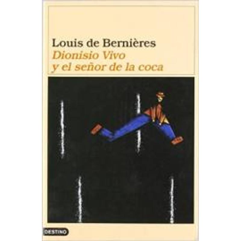 Dionisio Vivo Y El Señor De La Coca