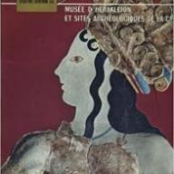 Musée d' Hérakleion et Sites Archéologiques De La Crète