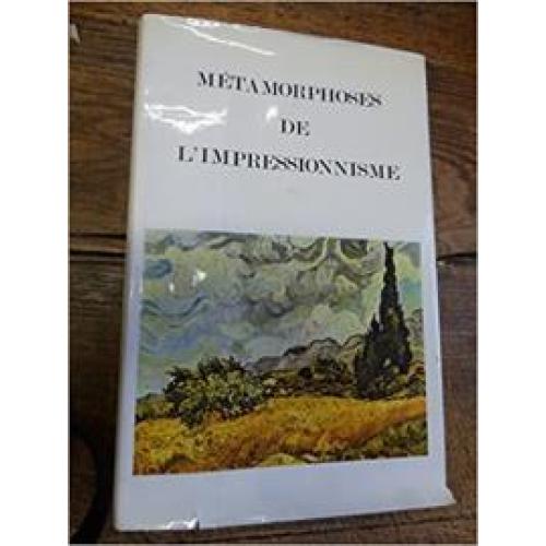 Métamorphoses de l'impressionnisme