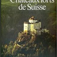 Châteaux forts de Suisse