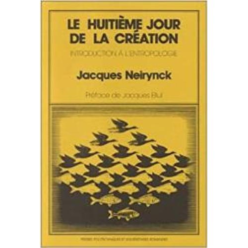 LE HUITIEME JOUR DE LA CREATION