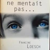 Elle ne mentait pas...