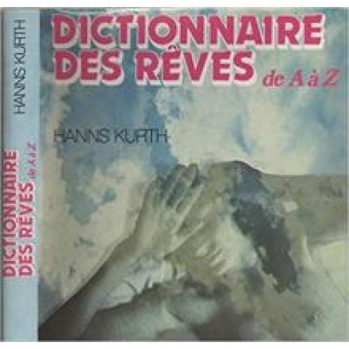 Dictionnaire des rêves de A a Z