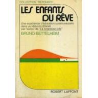 Les enfants du reve : Une experience d'education communautaire dans un kibboutz d'israel