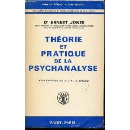 Theorie Et Pratique De La Psychanalyse