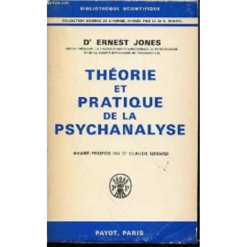 Theorie Et Pratique De La Psychanalyse