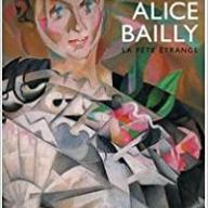 Alice Bailly : La fête étrange