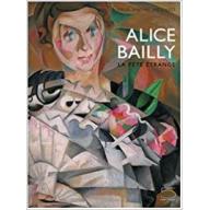 Alice Bailly : La fête étrange