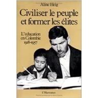 Civiliser le Peuple et Former les Elites: ...