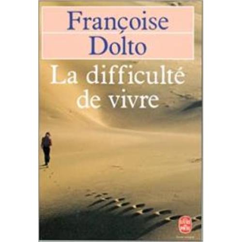 La difficulté de vivre