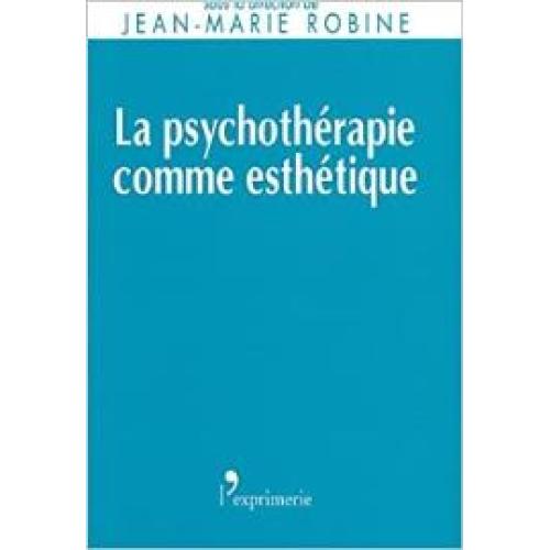 La psychothérapie comme esthétique