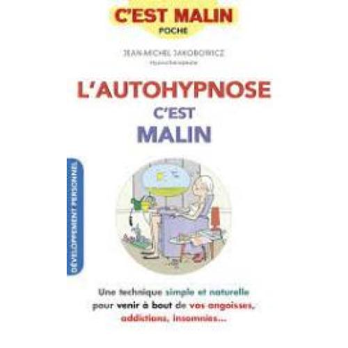 L'autohypnose, c'est malin !