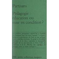 Pédagogie : éducation ou mise en condition