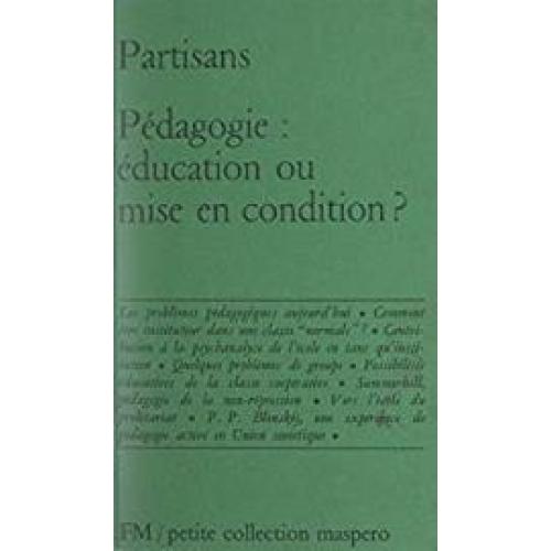 Pédagogie : éducation ou mise en condition