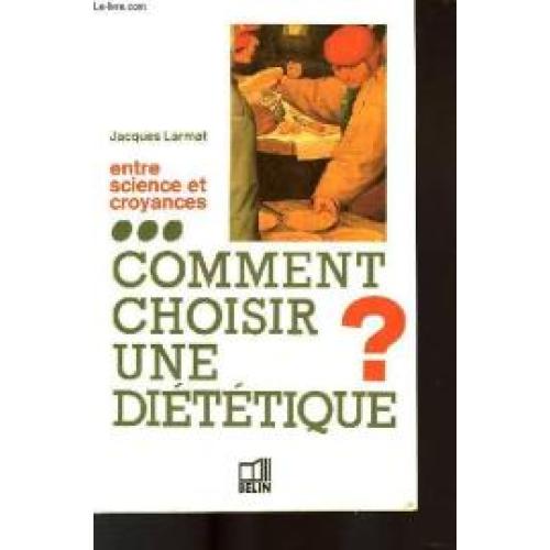 Comment choisir une diététique ? : entre science et croyances