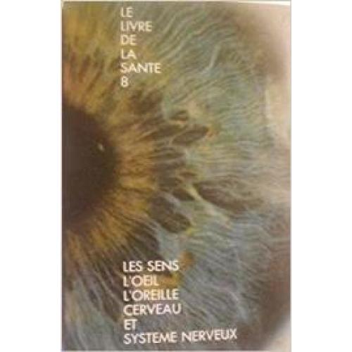 Le Livre De La Sante 6. La bouche et les dents le système digestif