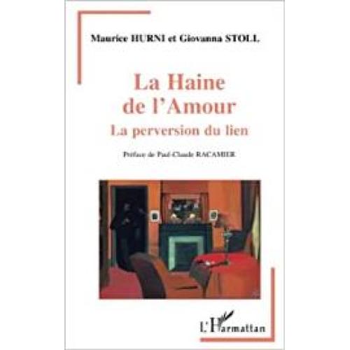 La haine de l'amour