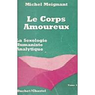 Le corps amoureux (3): La sexologie humaniste analytique