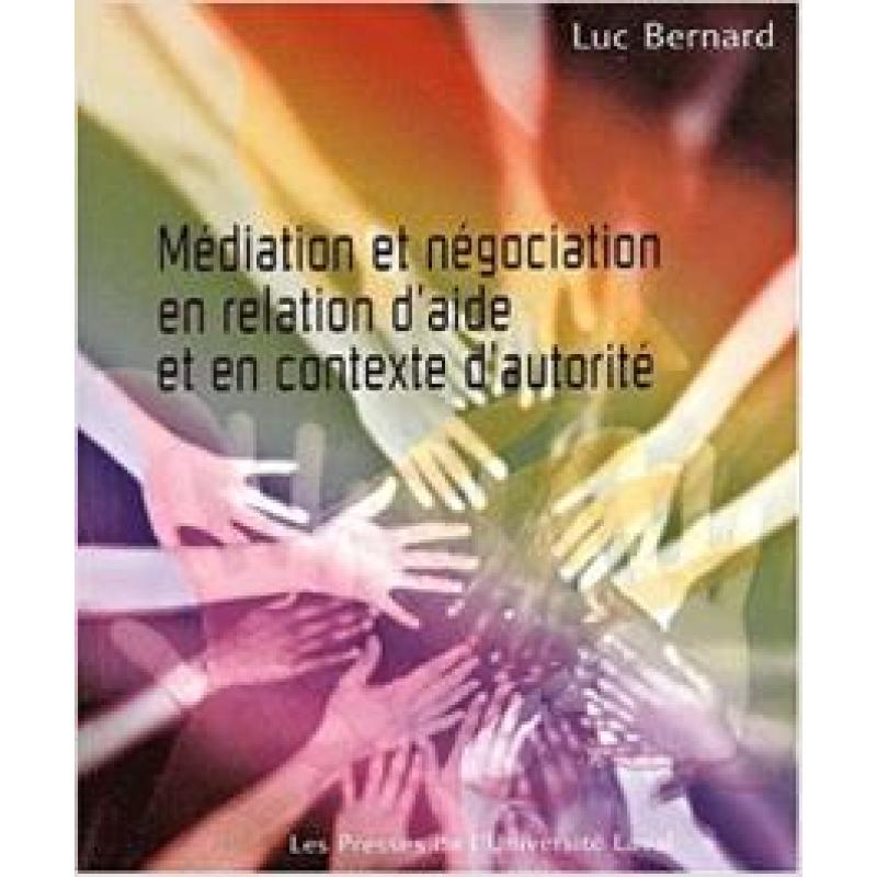 Médiation et négociation en relation d'aide et en contexte d'autorité