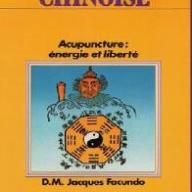 Médecine chinoise. Acupuncture : énergie et liberté.