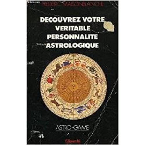 Decouvrez votre véritable personnalité astrologique / astro-game