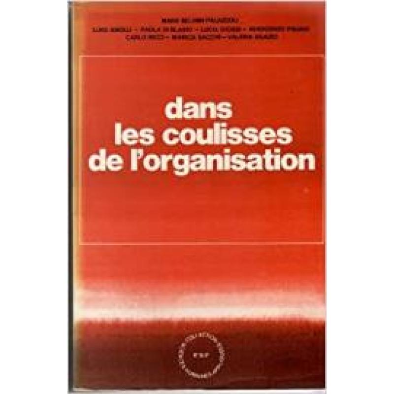 Dans les coulisses de l'organisation