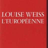 Louise Weiss l'européenne