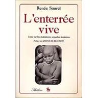 L'enterrée vive : Essai sur les mutilations sexuelles féminines, suivi de la conférence de la Mi-décénie de la femme à Copenhagen