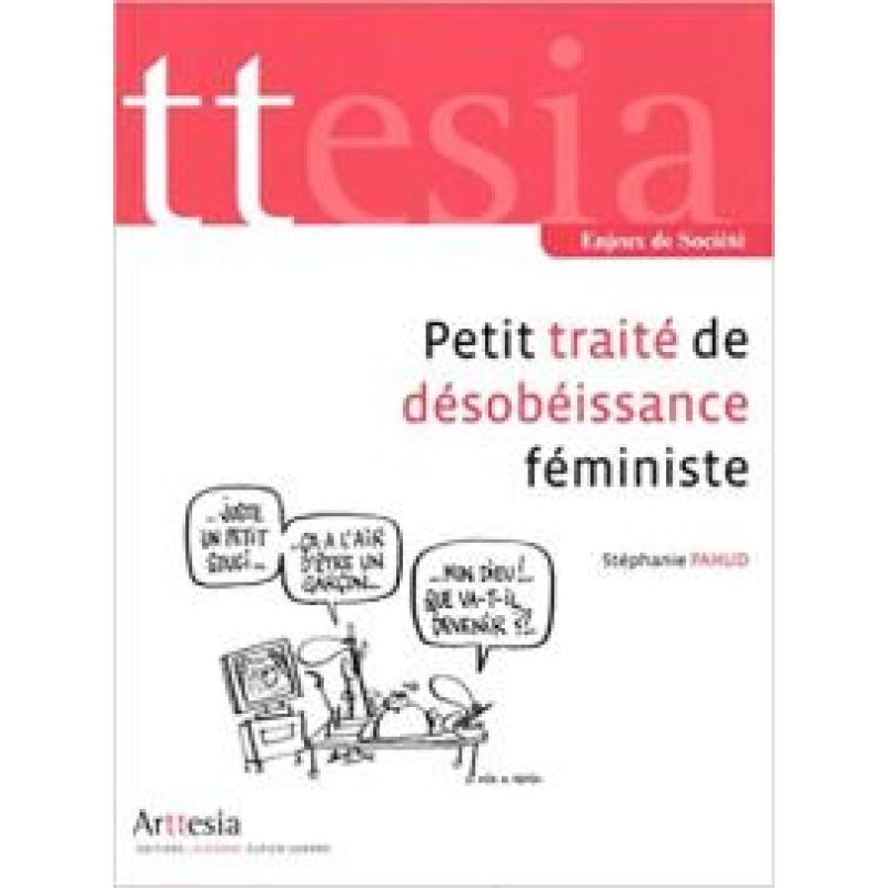 Petit traité de désobéissance féministe