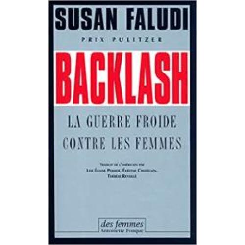 Backlash (éd. poche): La guerre froide contre les femmes
