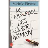 LE RAS-LE-BOL DES SUPERWOMEN