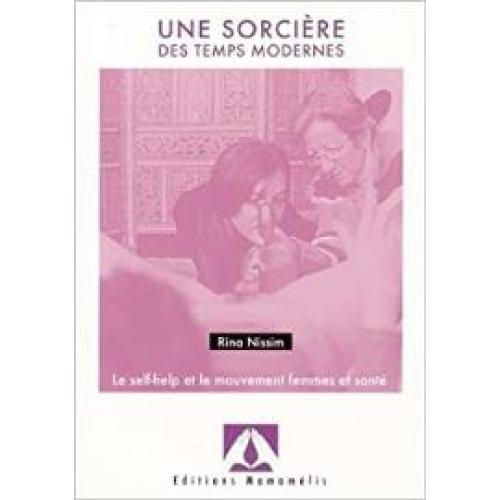 Une sorcière des temps modernes : Le self-help et le mouvement femmes et santé