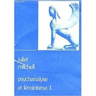 Psychanalyse et féminisme (Tome I)