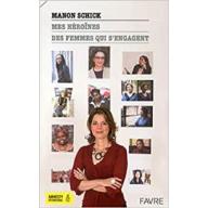 Mes héroïnes, des femmes qui s'engagent