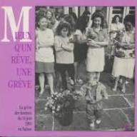Mieux qu'un rêve une grève