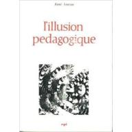 L'Illusion pédagogique (Hommes et groupes)